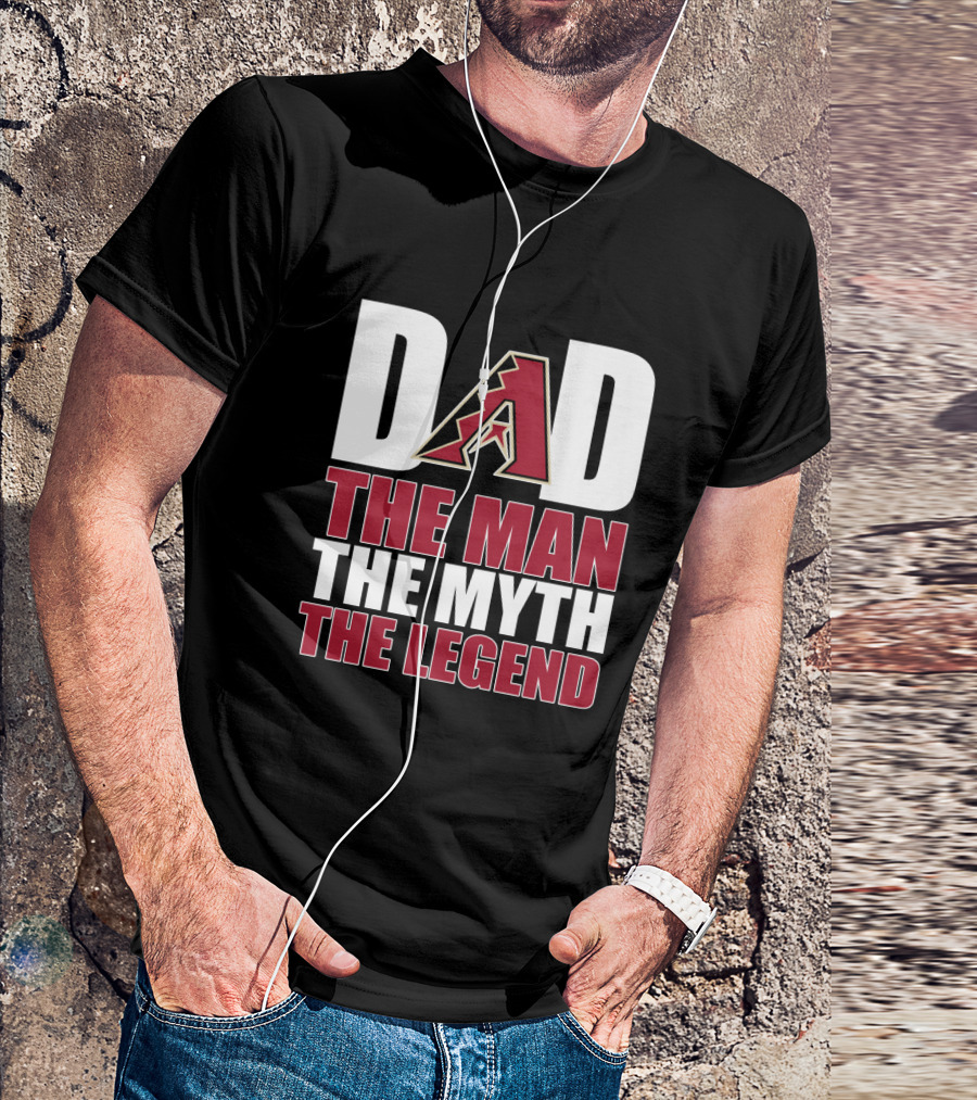 Arizona Diamondbacks Dad The Man The Myth The Legend T-Shirt