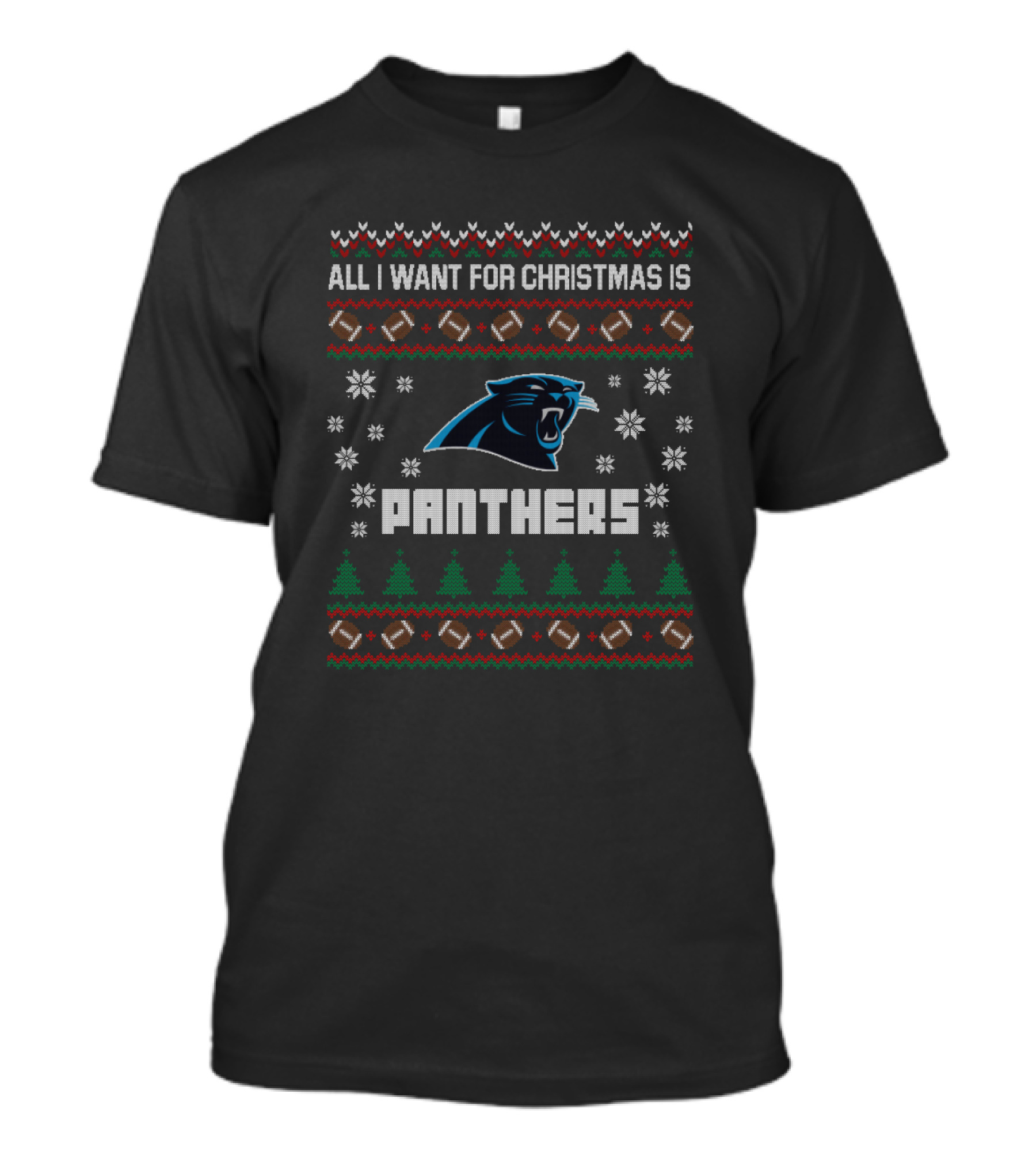 All I Want For Christmas Is Panthers Ugly Christmas Football Fans T-Shirt