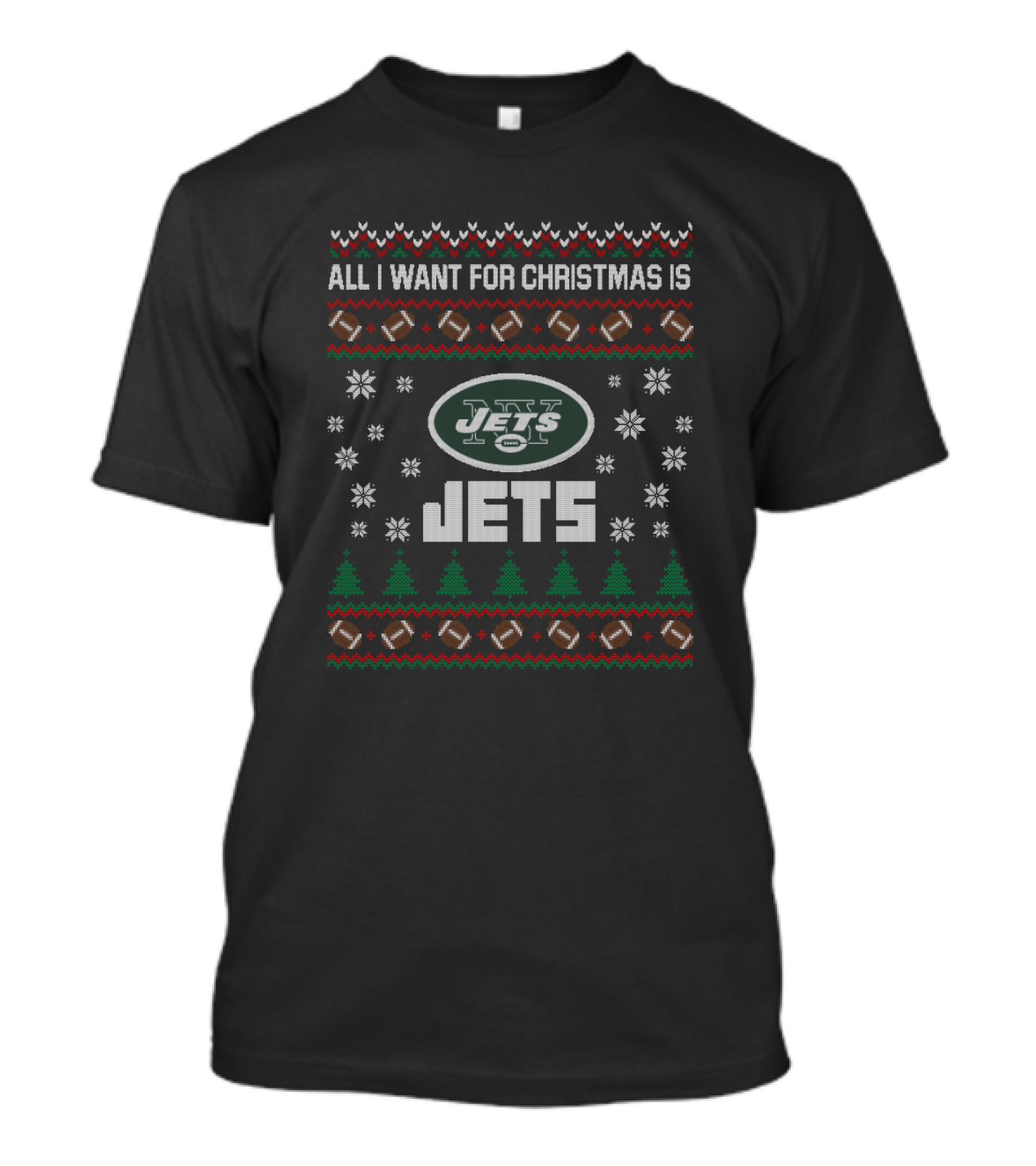All I Want For Christmas Is New York Jets Ugly T-Shirt