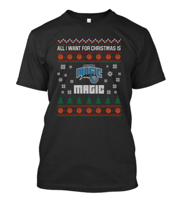 All I Want For Christmas Is Orlando Magic Ugly Christmas T-Shirt