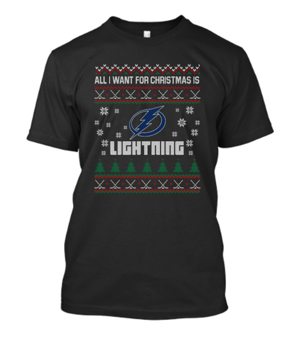 All I Want For Christmas Is Lightning Ugly Sweater Tampa Bay Hockey Fans T-Shirt