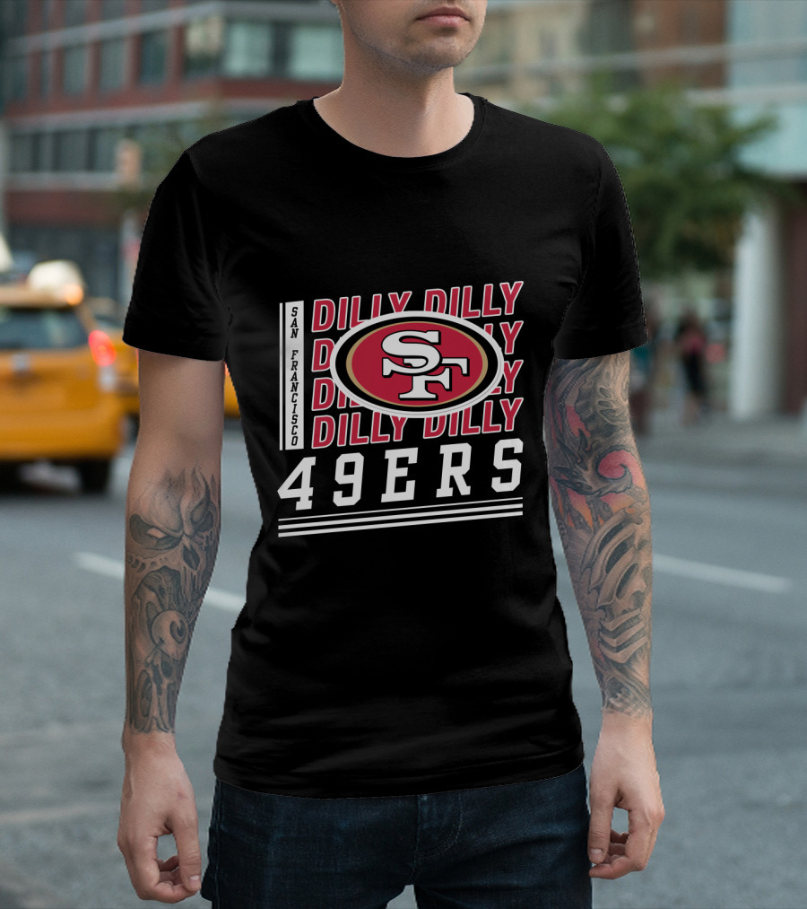 San Francisco 49ers Dilly Dilly 49ers Sf T-Shirt
