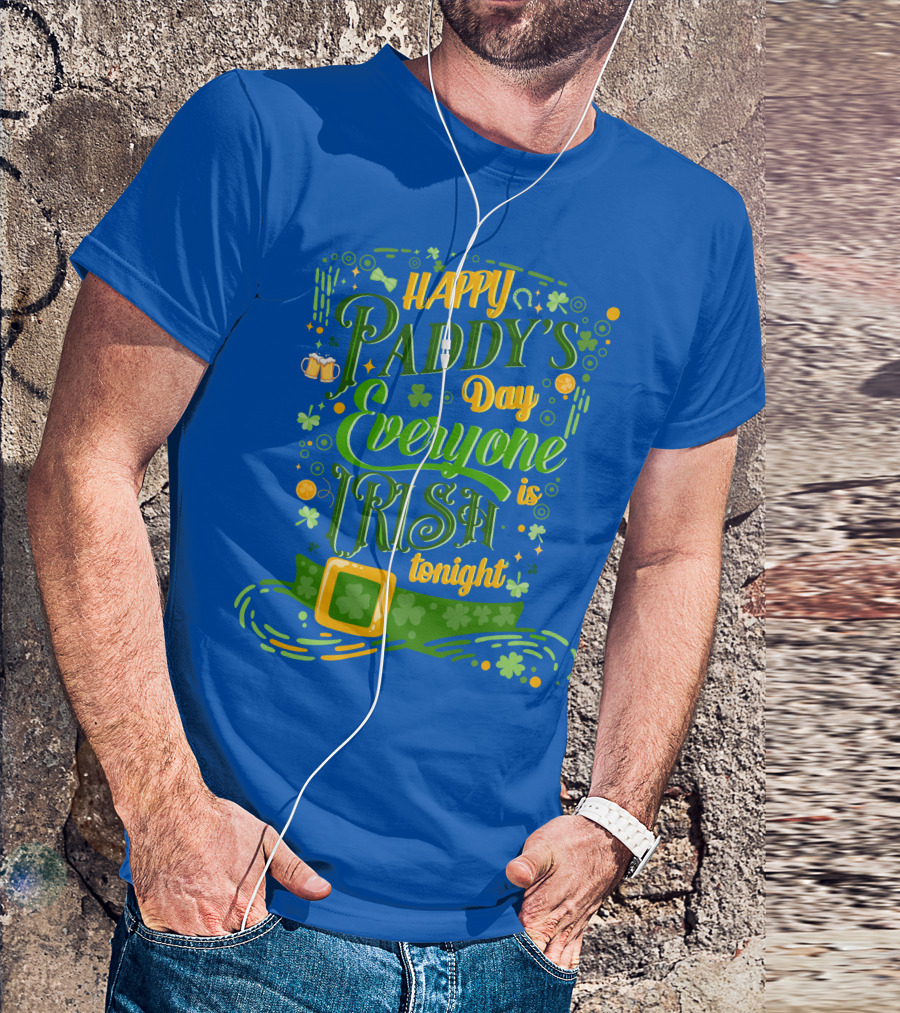 Happy Paddy's Day Everyone Is Irish Tonight Shamrock Hat And Beer Mugs T-Shirt