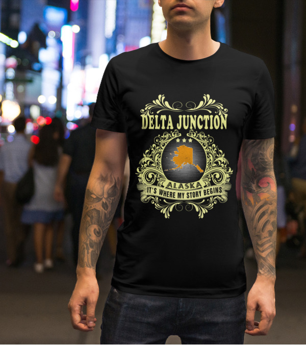Delta Junction Alaska It's Where My Story Begins Vintage Ornamental T-Shirt