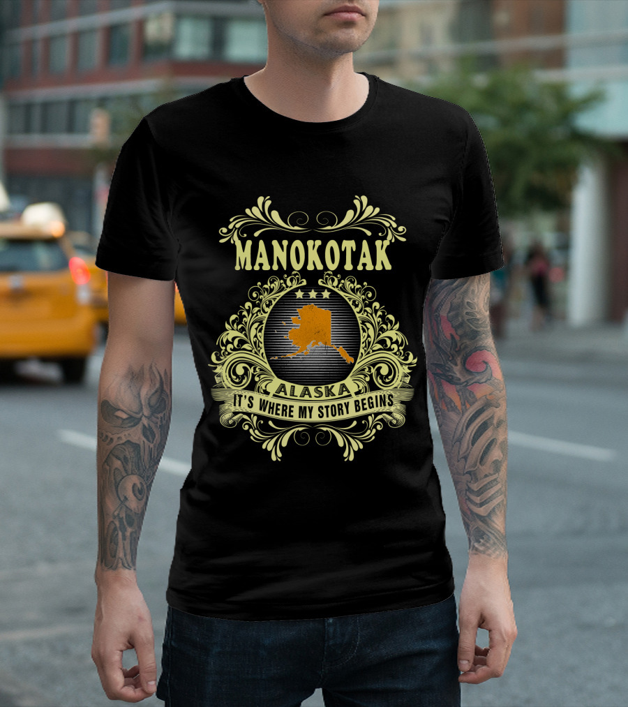 Manokotak Alaska It's Where My Story Begins State Map T-Shirt