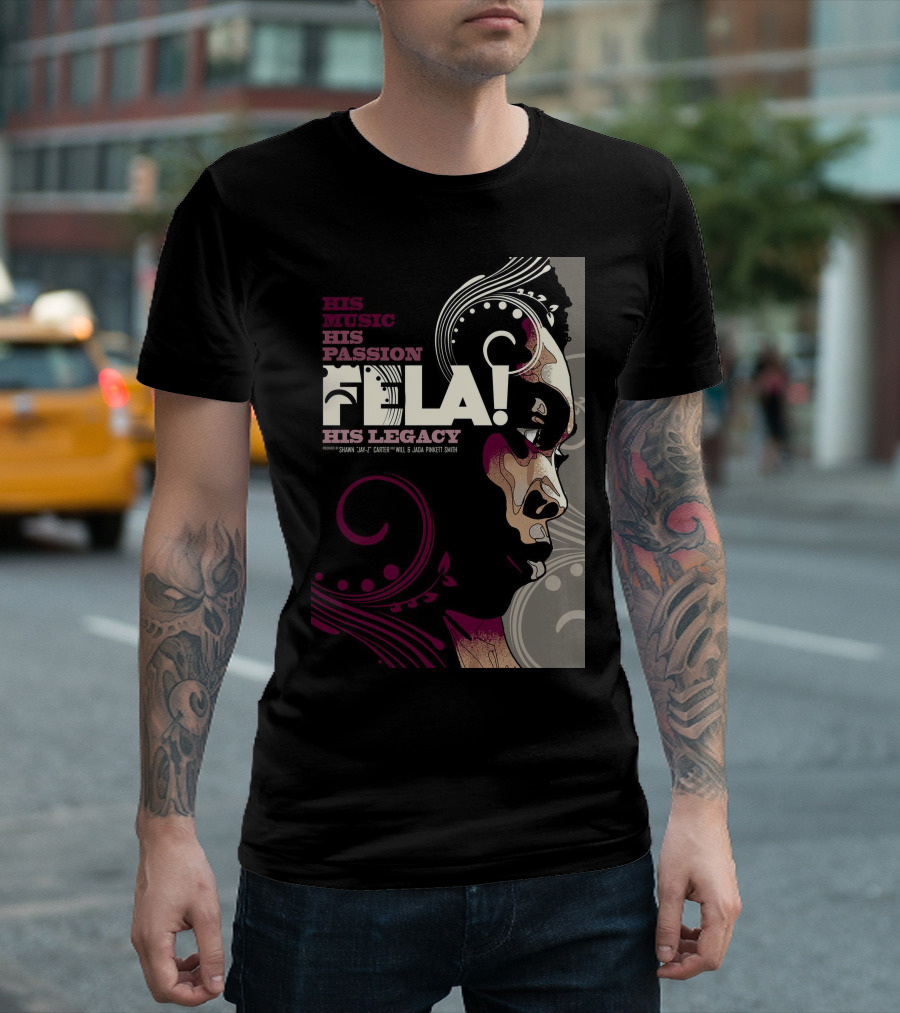 His Music His Passion Fela His Legacy T-Shirt