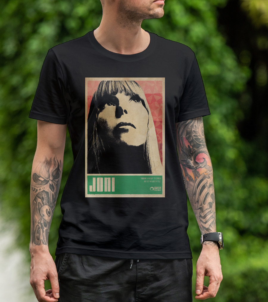 Joni Mitchell Express So Easy To Express So Hard To Feel T-Shirt