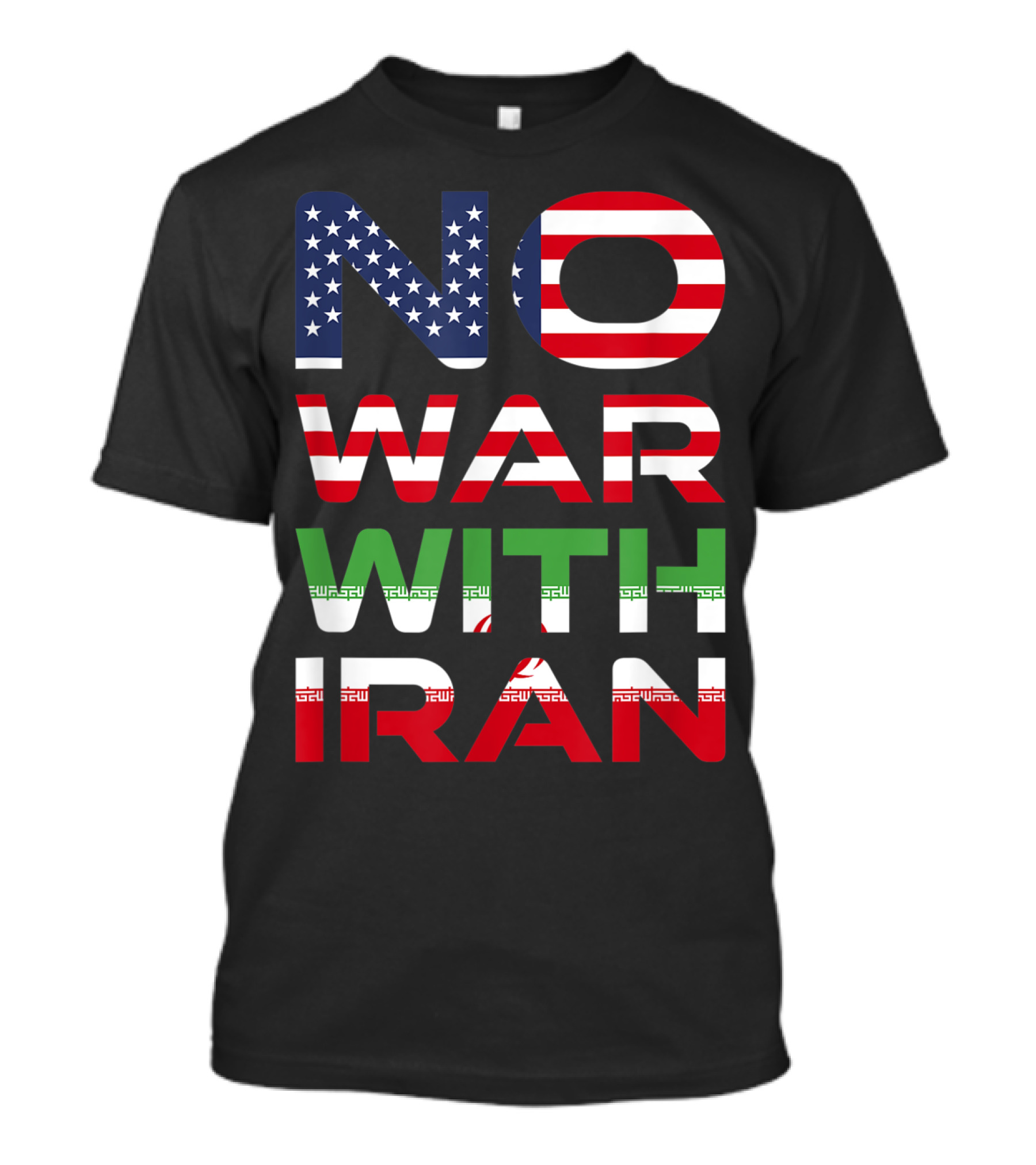 No War With Iran American Iranian Peace Not War Stop Wars T-Shirt