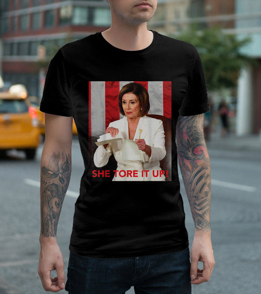 Nancy Pelosi She Tore It Up Trump Speech T-Shirt