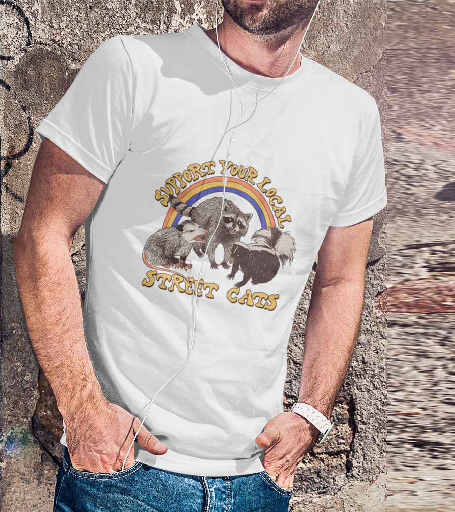 Support Your Local Street Cats Raccoon Skunk Possum T-Shirt