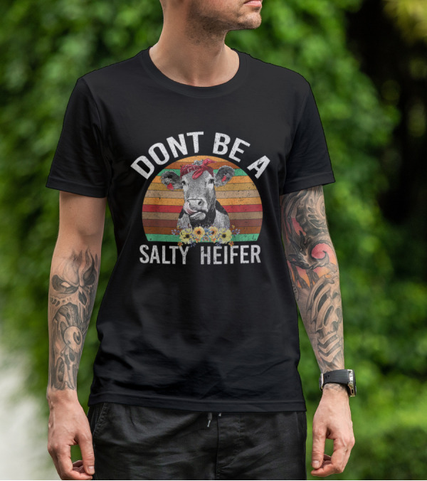 DONT BE A SALTY HEIFER Vintage Sunset Cow With Flowers T-Shirt