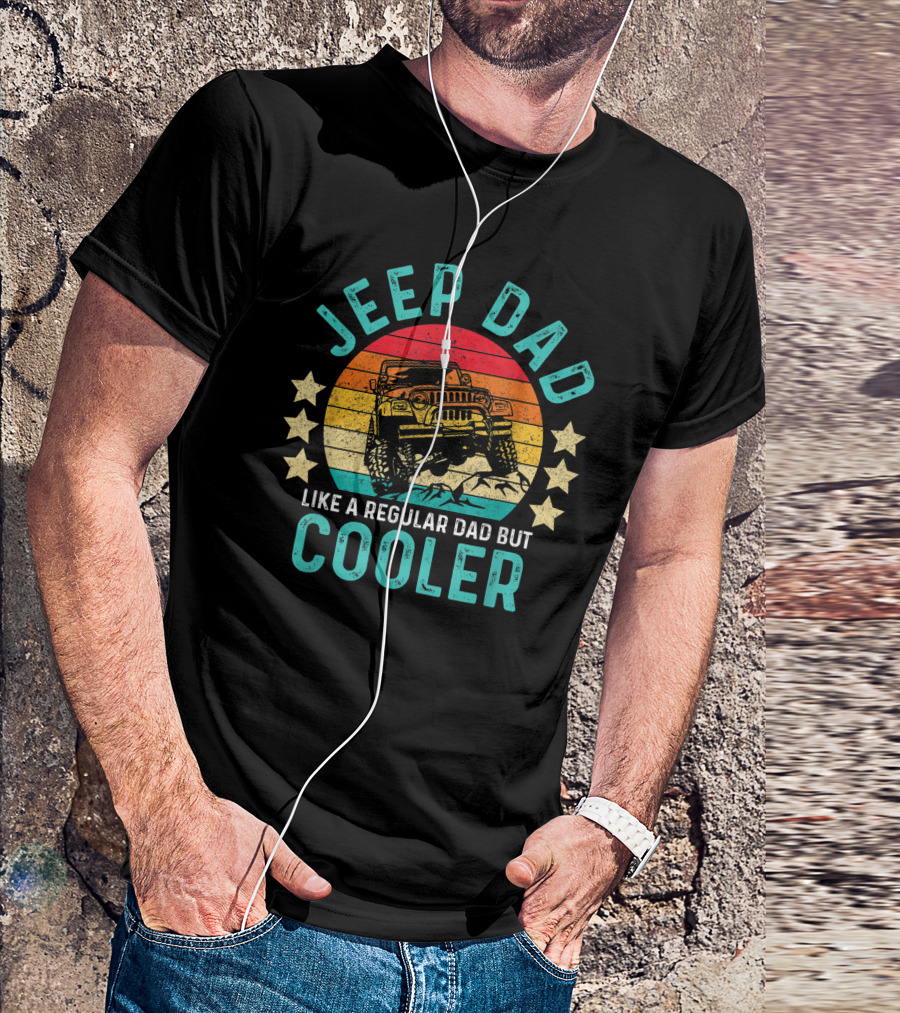 JEEP DAD Like A Regular Dad But Cooler T-Shirt