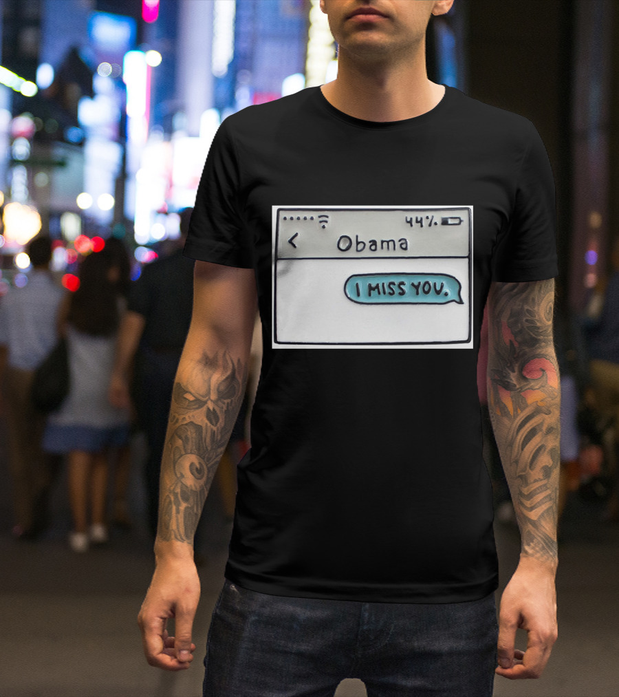 Obama I Miss You Message Bubble T-Shirt