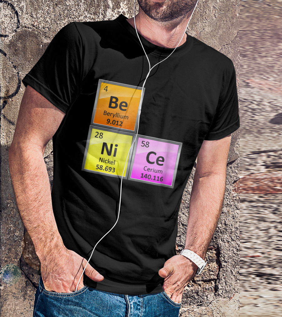 Science Be Ni Ce Periodic Table Elements Beryllium Nickel Cerium T-Shirt