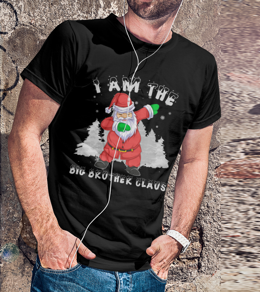 I Am The Big Brother Claus T-Shirt