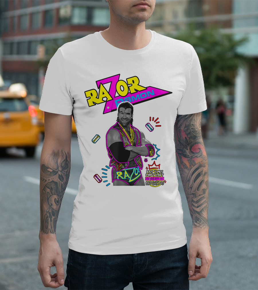 Razor Ramon Bad Times Don't Last But Bad Guys Do T-Shirt