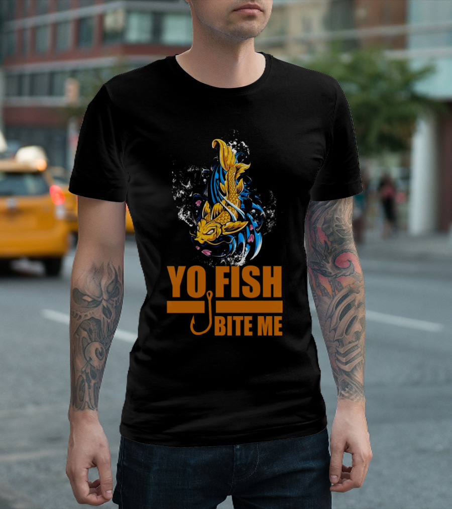 Yo Fish Bite Me Koi Art with Fishing Hook T-Shirt