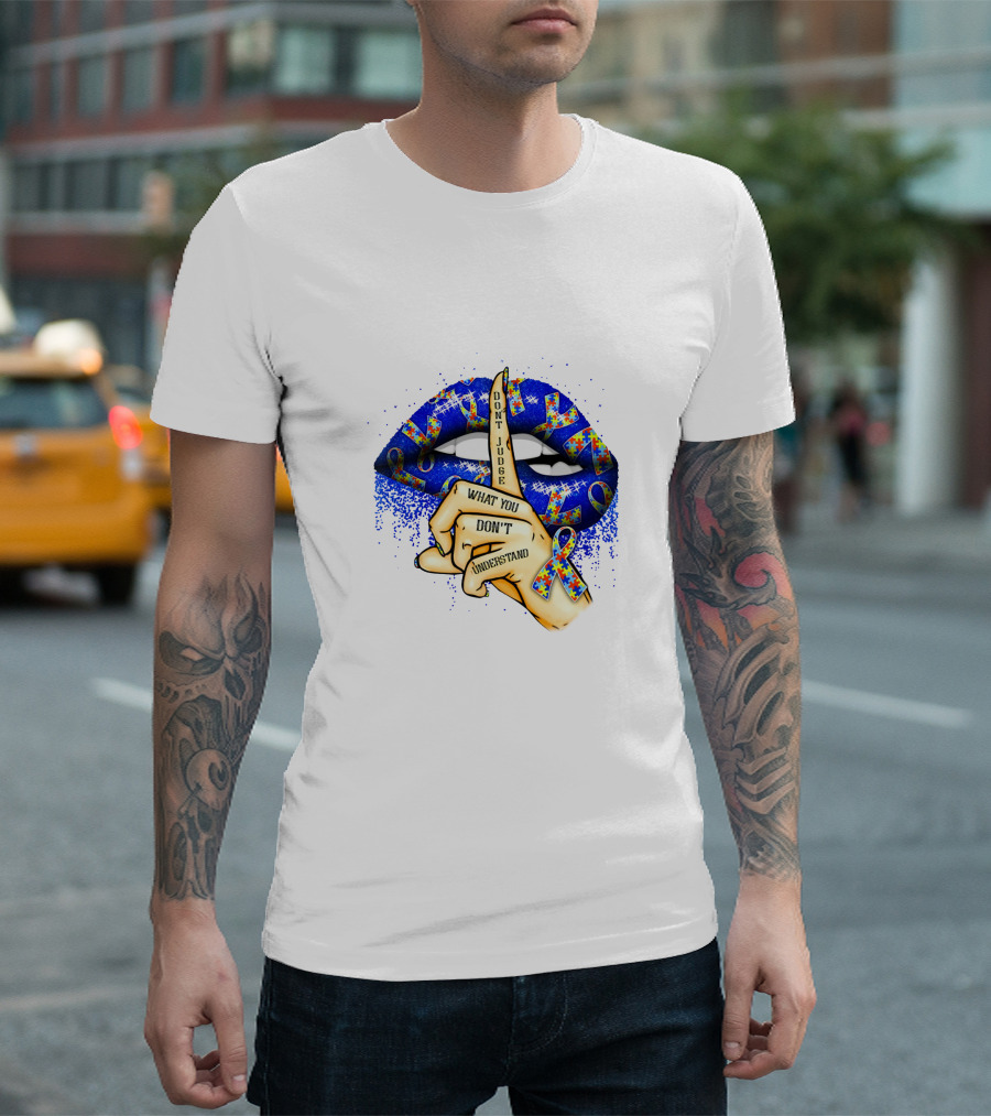 Don't Judge What You Don't Understand Blue Lips T-Shirt