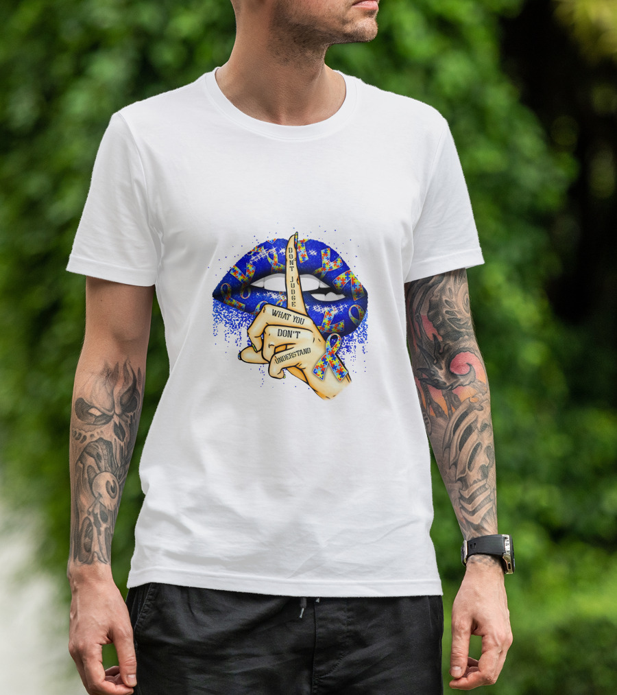 Don't Judge What You Don't Understand Blue Lips T-Shirt