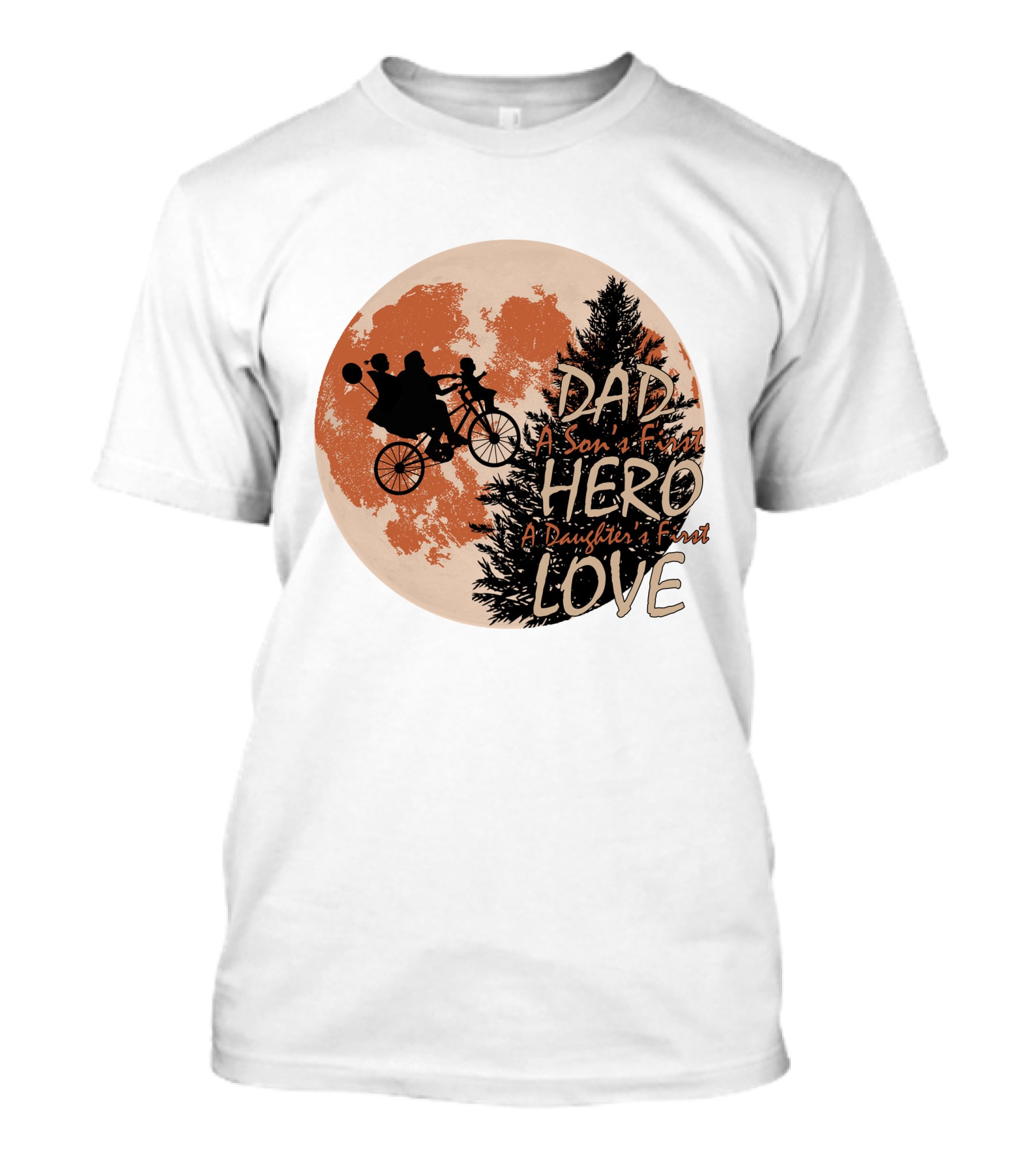 Dad Hero First Love A Son's First A Daughter's First Moon T-Shirt