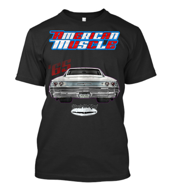 American Muscle '65 Big V8 Wide Tires Solid Rearend Uoola Ha Raa Hot Rod T-Shirt
