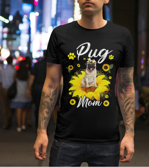 Pug Mom Sunflower Dog Paw Graphics T-Shirt