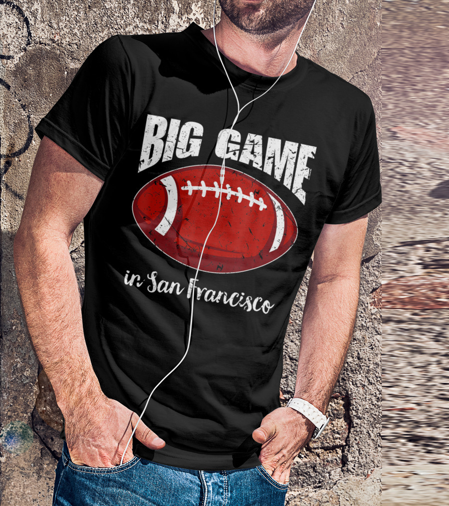 Big Game In San Francisco Vintage Football T-Shirt