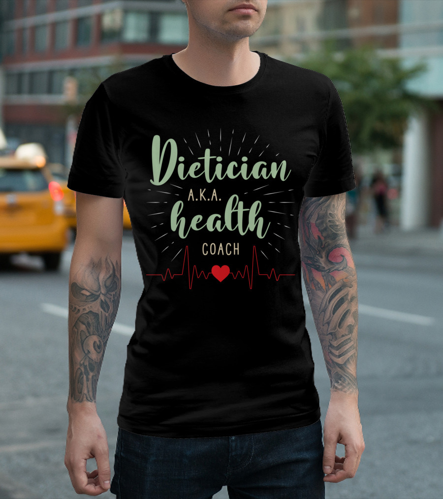 Dietician AKA Health Coach Heartbeat T-Shirt