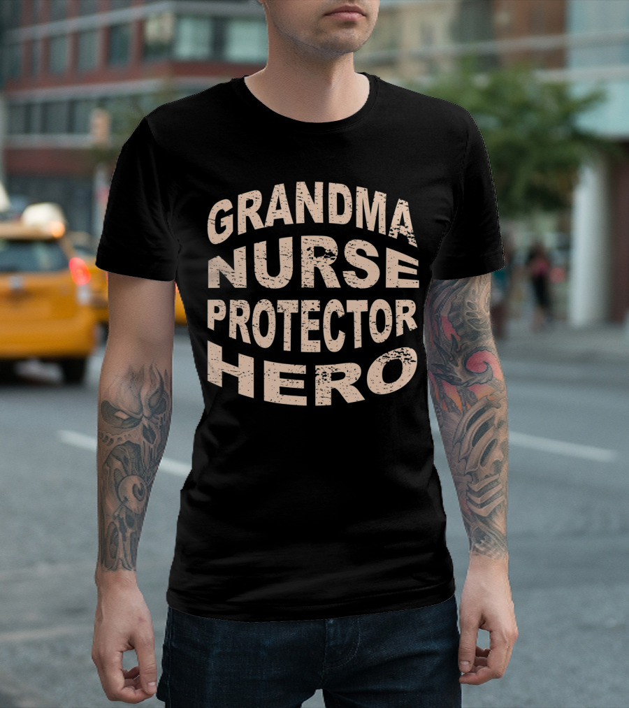 Grandma Nurse Protector Hero Grandmother T-Shirt
