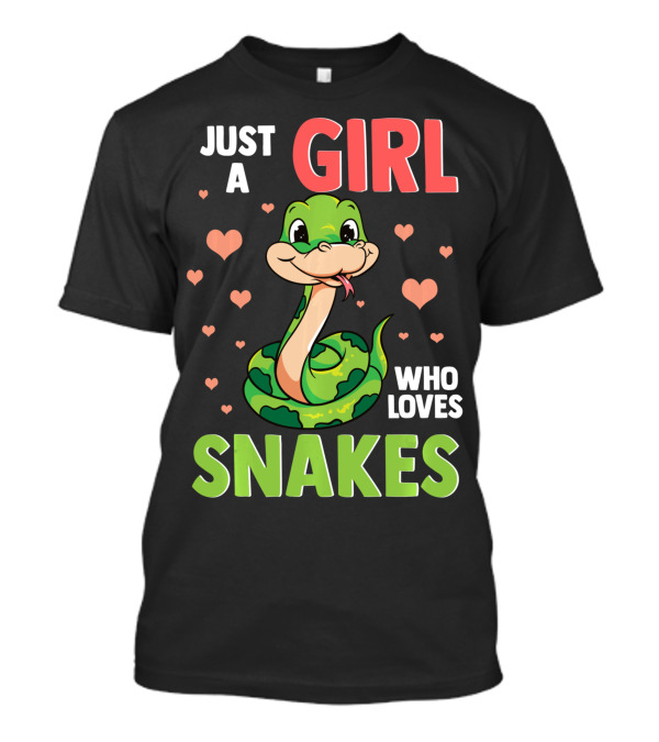 Just A Girl Who Loves Snakes Herpetology Pythons Snake T-Shirt