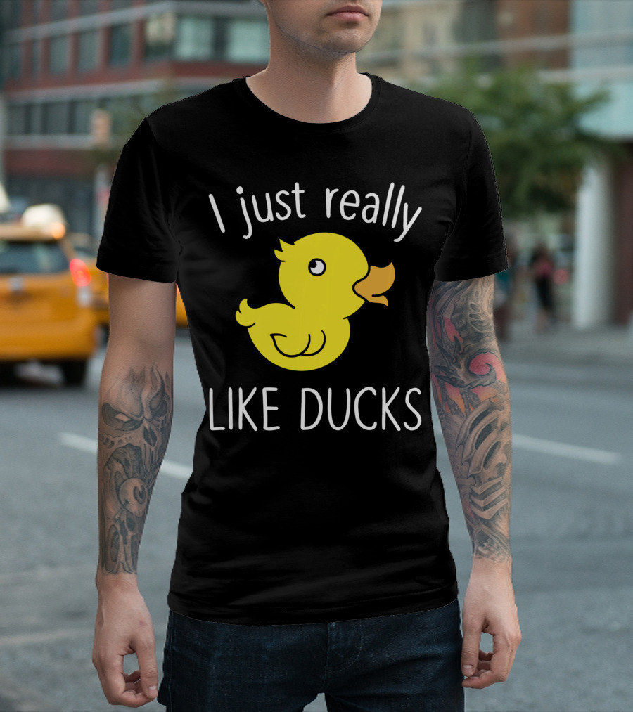 I Just Really Like Ducks Duck Lover T-Shirt
