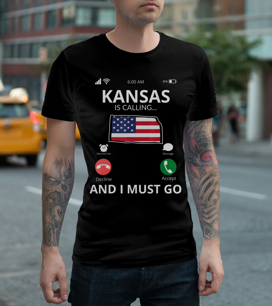 Kansas Is Calling And I Must Go Kansas Flag Mobile Screen T-Shirt