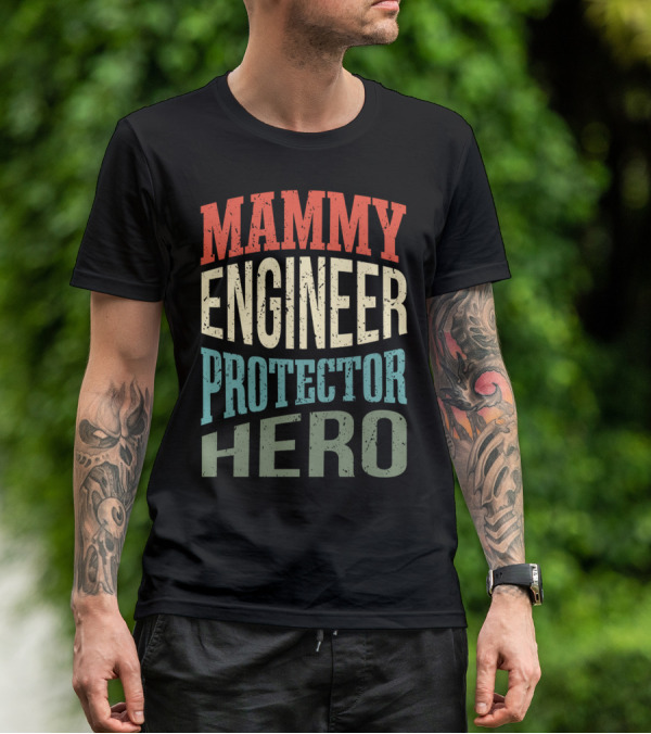 Mammy Engineer Protector Hero Mom Superhero T-Shirt