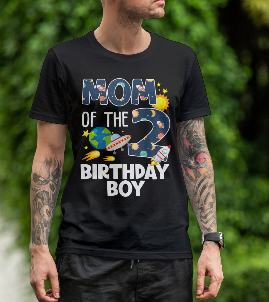 MOM OF THE 2 BIRTHDAY BOY ROCKET SPACE PLANETS UFO SUN STAR T-Shirt