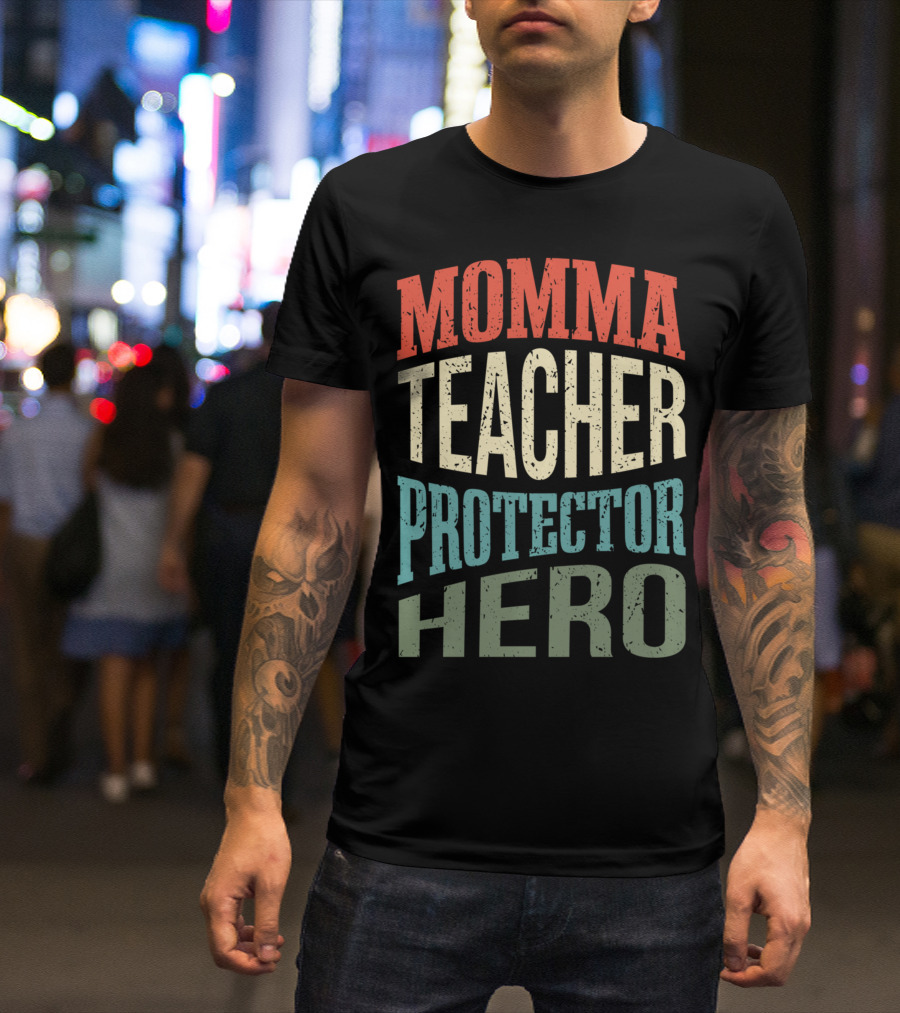 Momma Teacher Protector Hero Mom Profession Superhero T-Shirt