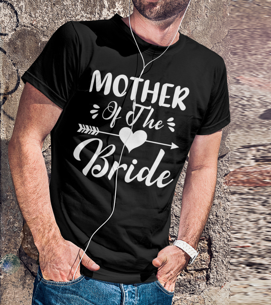 Mother Of The Bride Heart And Arrow Matching Bridal Party T-Shirt