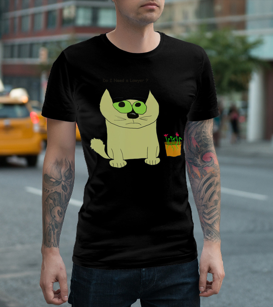 Do I Need a Lawyer Cat with Plant T-Shirt