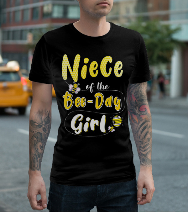 Niece Of The Bee Day Girl Hive Party Birthday Matching T-Shirt