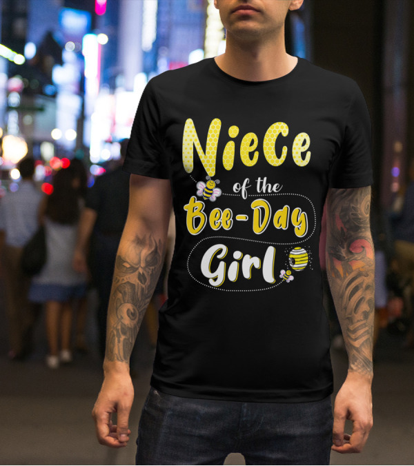 Niece Of The Bee Day Girl Hive Party Birthday Matching T-Shirt