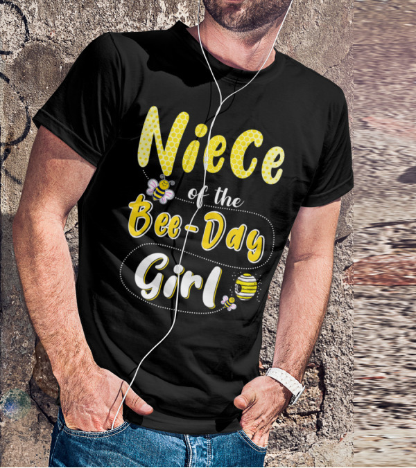 Niece Of The Bee Day Girl Hive Party Birthday Matching T-Shirt