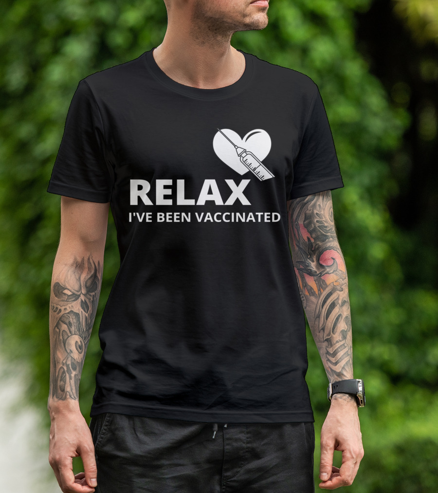 Relax I've Been Vaccinated Heart And Syringe T-Shirt