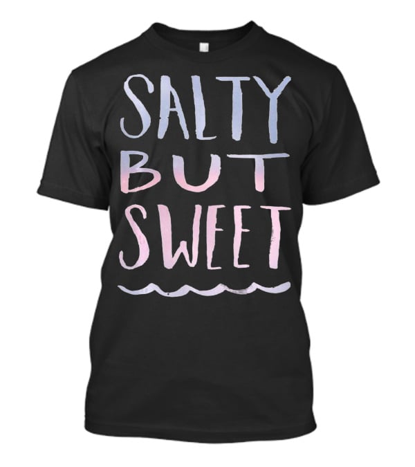 Salty But Sweet Pastel Gradient Text With Wave Line T-Shirt