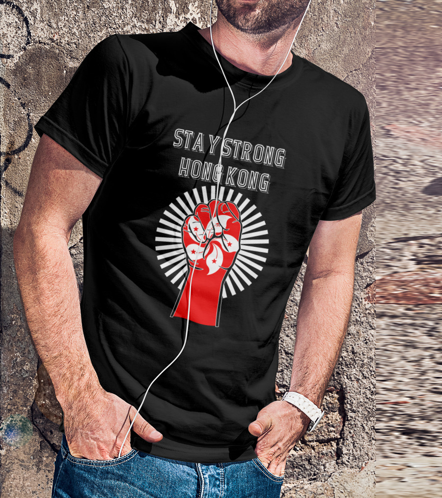 Stay Strong Hong Kong Red Fist With White Bauhinia Flowers And Radiating Light T-Shirt