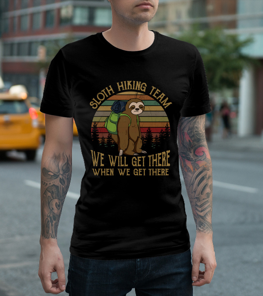 Sloth Hiking Team Retro Backpack Adventure We Will Get There T-Shirt