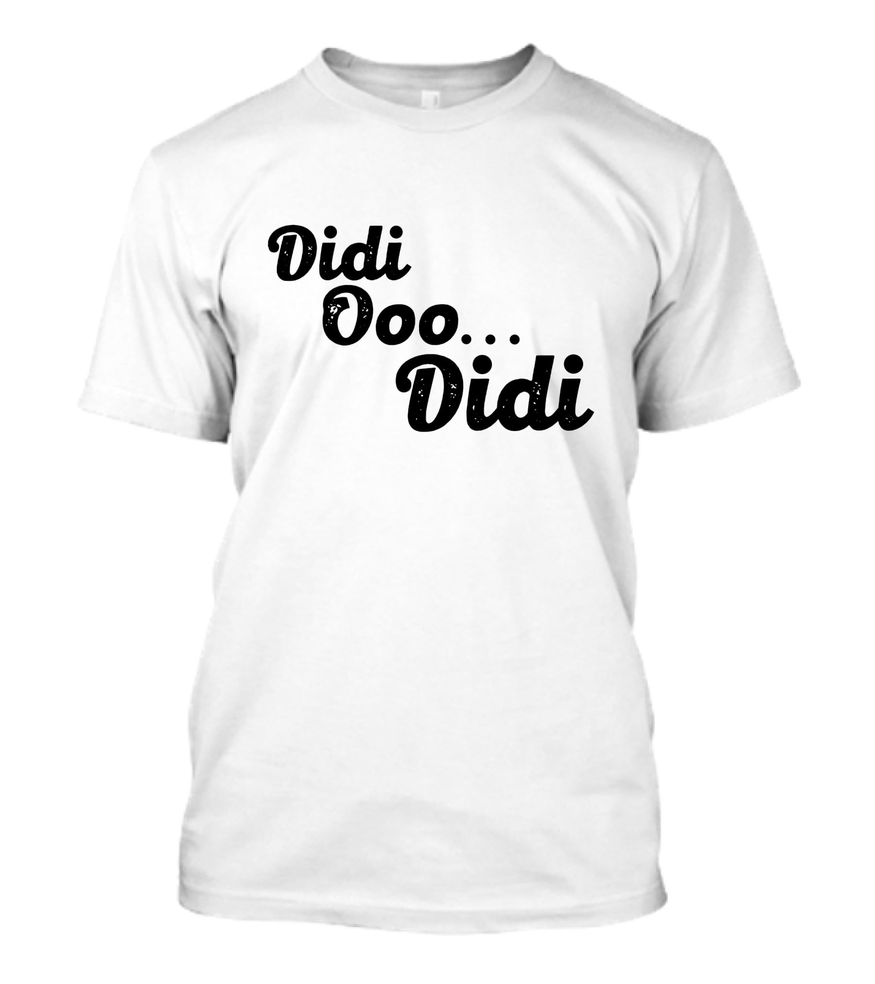 Didi Ooo Didi Playful Repeated Phrase T-Shirt