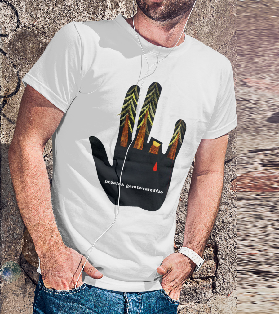 Nežalok Gamtovaizdžio Soviet Lithuanian Environmental Message Hand T-Shirt