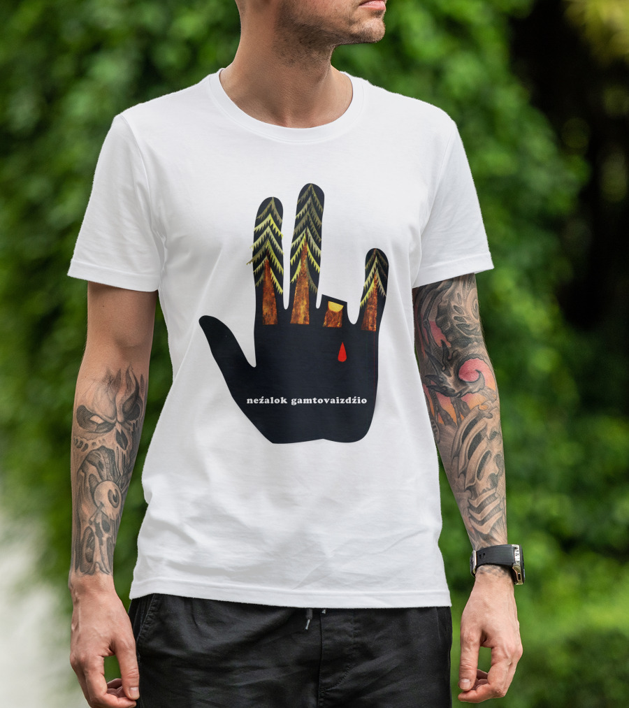 Nežalok Gamtovaizdžio Soviet Lithuanian Environmental Message Hand T-Shirt