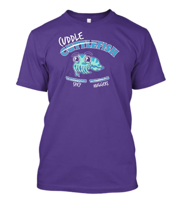 Cuddle Cuttlefish Venomous Spicy Tentacle Huggers T-Shirt