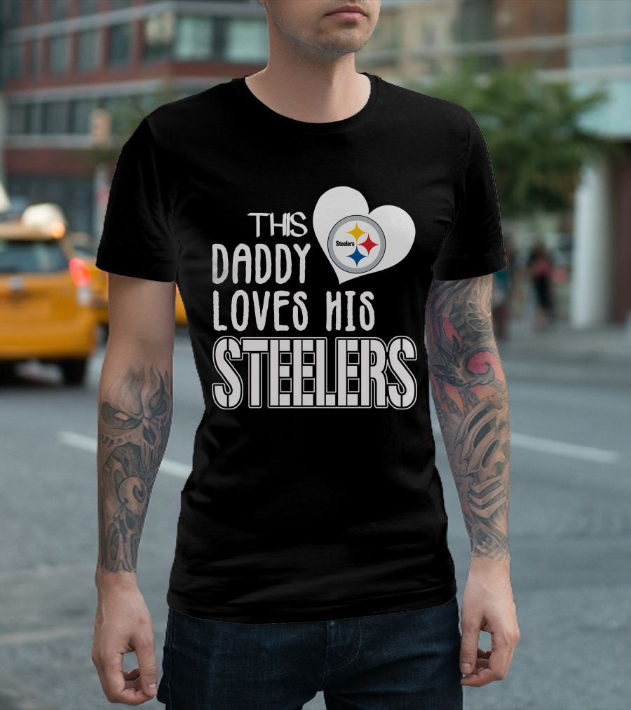THIS DADDY LOVES HIS STEELERS T-Shirt