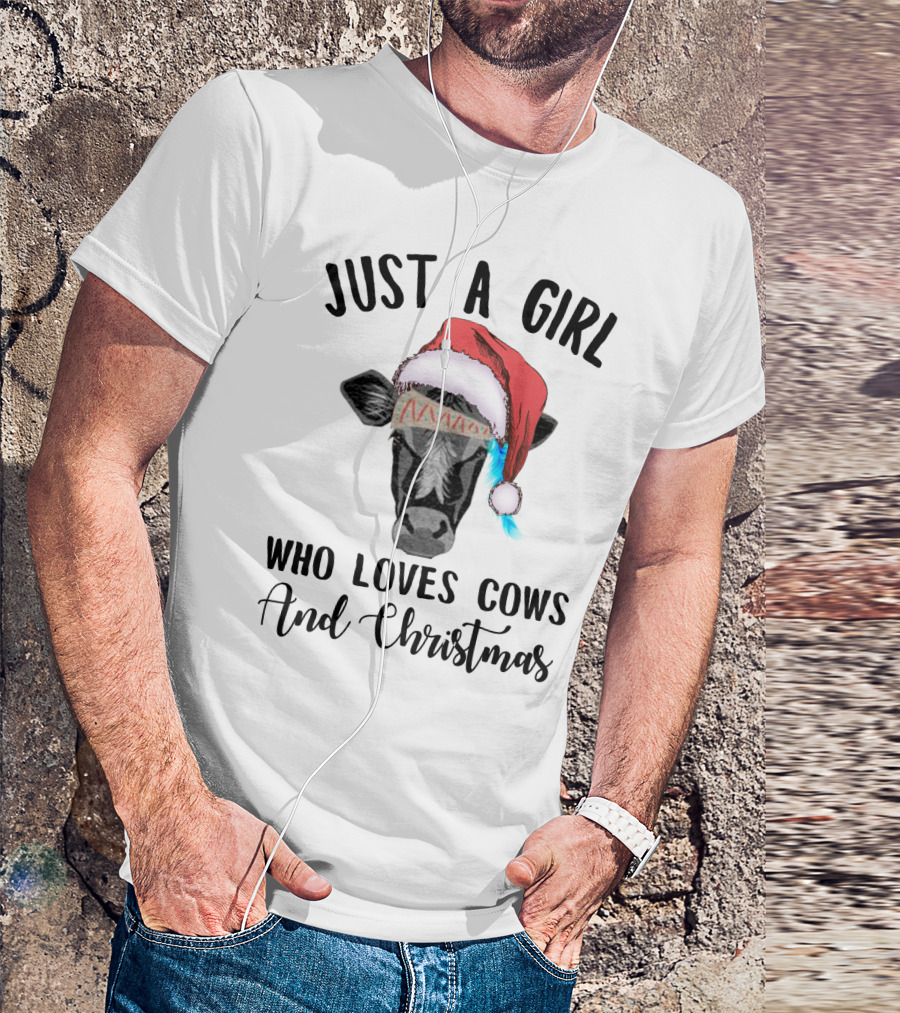 Just A Girl Who Loves Cows And Christmas With A Festive Holiday Cow Santa Hat T-Shirt